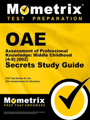cover image of OAE Assessment of Professional Knowledge: Middle Childhood (4-9) (002) Secrets Study Guide